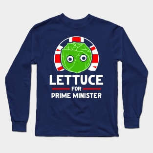 Lettuce For Prime Minister Liz Truss Long Sleeve T-Shirt